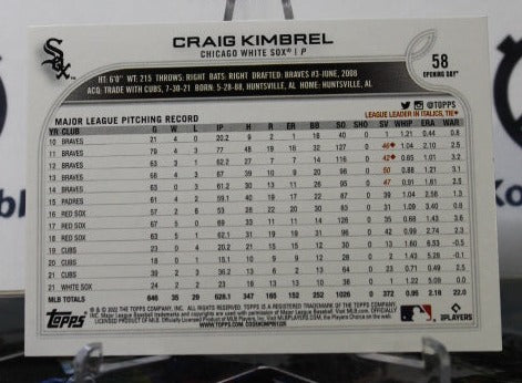 2022 TOPPS OPENING DAY CRAIG KIMBREL # 58 CHICAGO WHITE SOX BASEBALL