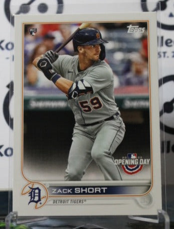 2022 TOPPS OPENING DAY ZACK SHORT # 133 ROOKIE DETROIT TIGERS BASEBALL