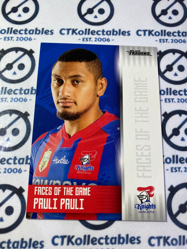 2017 NRL Traders Face Of The Game Pauli Pauli F23/48 Knights