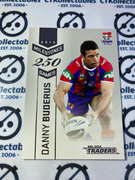 2014 NRL Traders Milestones 250 Games Danny Buderus #M8/16 Knights