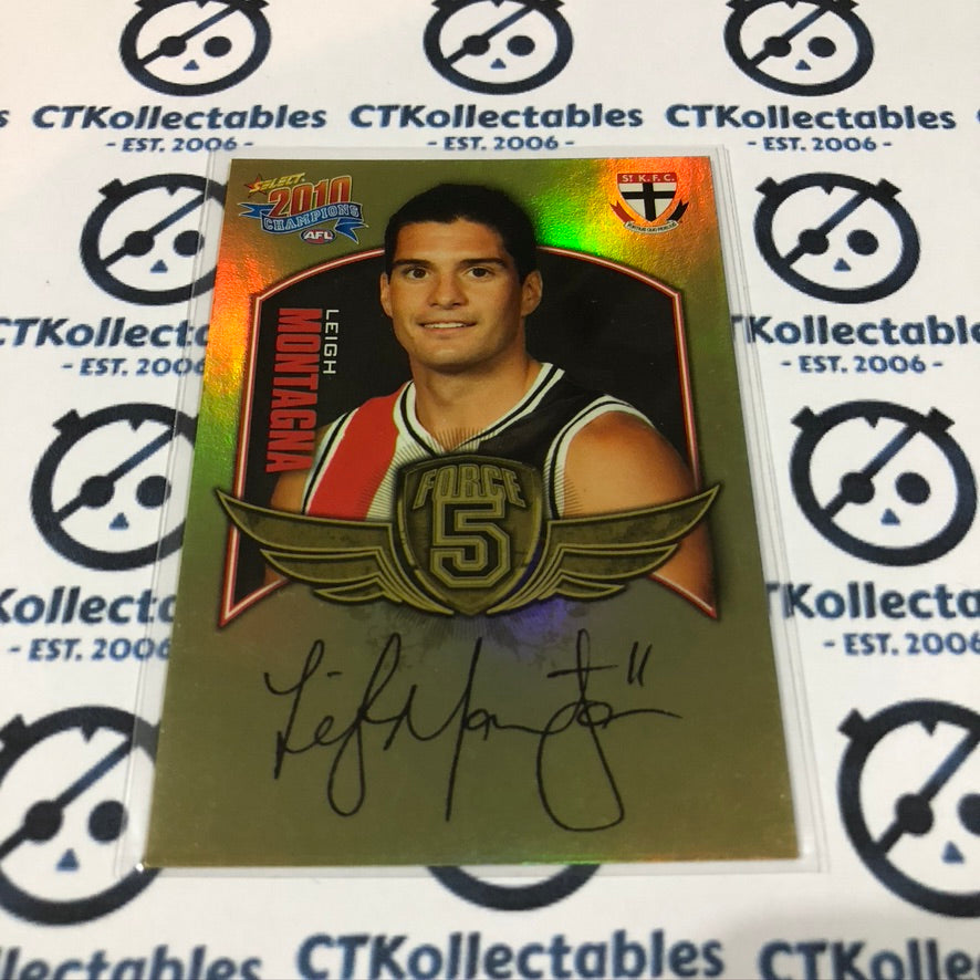 Leigh Montagna Force 5 Foil Signature FFS62 2010 AFL Champions