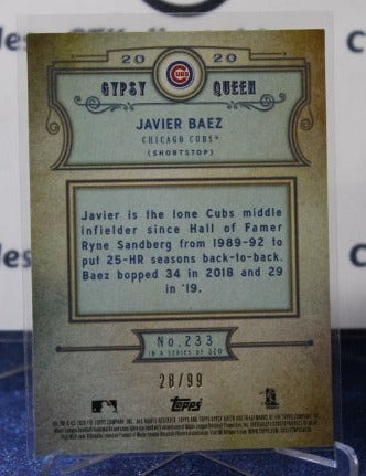 2020 TOPPS GYPSY QUEEN JAVIER BAEZ # 233 REFRACTOR 28/99 CHICAGO CUBS BASEBALL