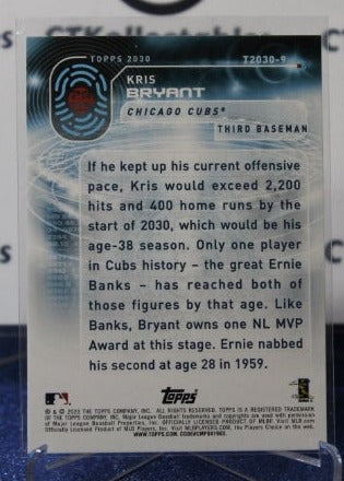 2020 TOPPS 2030 KRIS BRYANT # T2030-9 CHICAGO CUBS BASEBALL
