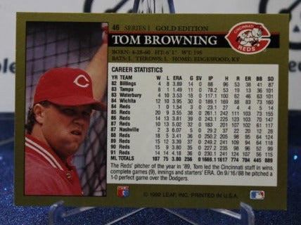 1992 LEAF BLACK/GOLD TOM BROWNING # 46 CINCINNATI REDS BASEBALL