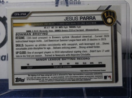 2021 BOWMAN CHROME JESUS PARRA # CPA-JPAR ON CARD AUTO MILWAUKEE BREWERS BASEBALL CARD