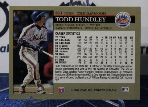 1992 LEAF GOLD TODD HUNDLEY # BC-7 ROOKIE NEW YORK METS BASEBALL