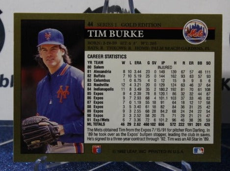 1992 LEAF BLACK/GOLD TIM BURKE # 44 NEW YORK METS BASEBALL