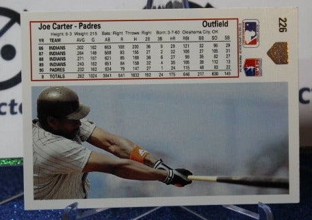 1991 UPPER DECK JOE CARTER # 226 SAN DIEGO PADRES BASEBALL CARD