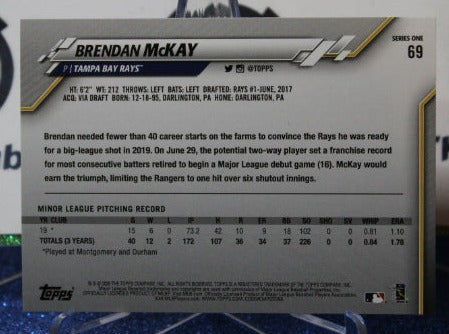 2020 TOPPS BRENDAN McKAY # 69 ROOKIE TAMPA BAY RAYS CARD