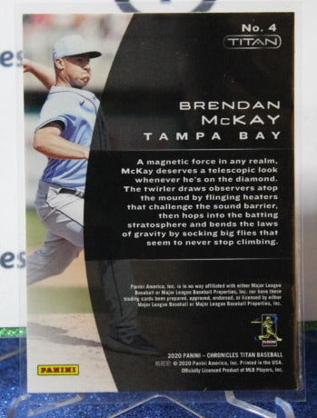 2020 PANINI CHRONICLES TITAN BRENDAN McKAY # 4 ROOKIE TAMPA BAY RAYS CARD