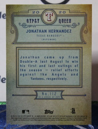 2020 TOPPS GYPSY QUEEN JONATHAN HERNANDEZ # 112 ROOKIE TEXAS RANGERS BASEBALL CARD