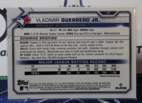 2021 BOWMAN CHROME VLADIMIR GUERRERO JR. # 10 TORONTO BLUE JAYS BASEBALL