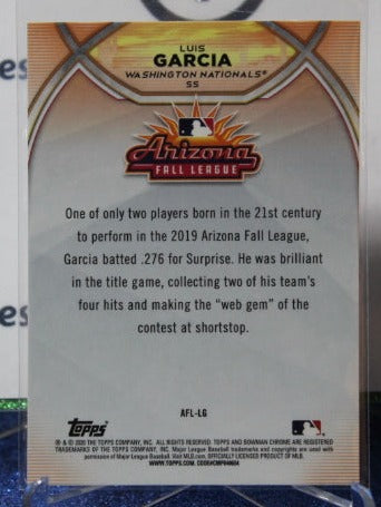 2021 BOWMAN CHROME ARIZONA FALL LEAGUE LUIS GARCIA # AFL-LG WASHINGTON NATIONALS BASEBALL