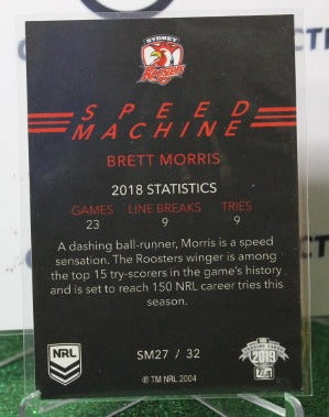 2019 NRL TRADERS BRETT MORRIS # SM 27/32 SPEED MACHINE SYDNEY ROOSTERS