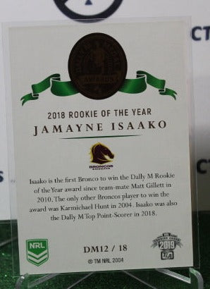 2019 NRL ELITE JAMAYNE ISAAKO # DM 12/18 ROOKIE OF THE YEAR BRISBANE BRONCOS