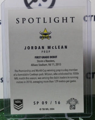 2019 NRL ELITE JORDAN McLEAN # SP 09/16 SPOTLIGHT NORTH QUEENSLAND COWBOYS
