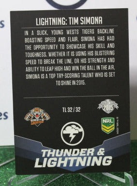 2015 NRL TRADERS TIM SIMONA # TL 32/32 THUNDER & LIGHTNING WESTS TIGERS