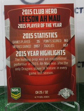 2016 NRL TRADERS LEESON AH MAU # CH 25/32 CLUB HERO ST GEORGE ILLAWARRA DRAGONS