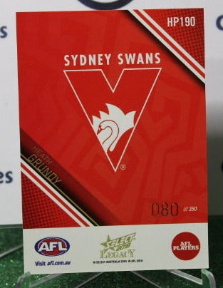2018 SELECT LEGACY AFL HEATH GRUNDY # HP190 SYDNEY SWANS 080/350