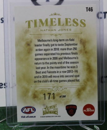 2019 SELECT AFL DOMINANCE NATHAN JONES # T46 TIMELESS 171/350 MELBOURNE