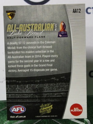 2015 SELECT AFL HONOURS 2 LUKE BREUST # AA12 ALL-AUSTRALIAN HAWTHORN HAWKS