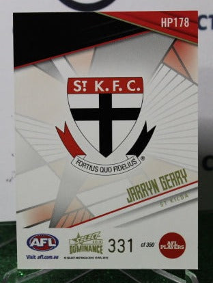 2019 SELECT AFL DOMINANCE JARRYN GEARY # HP178 ST. KILDA SAINTS 331/350