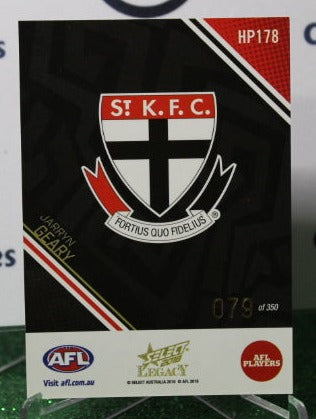 2018 SELECT AFL LEGACY JARRYN GEARY # HP178 ST. KILDA SAINTS 079/350