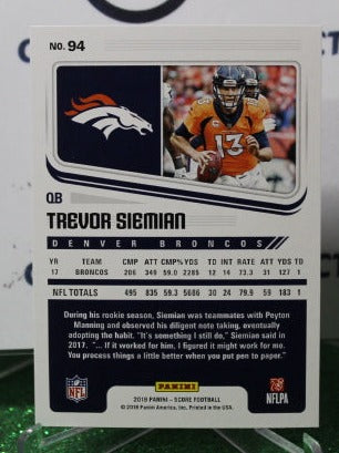 2018 PANINI SCORE TREVOR SIEMIAN # 94 NFL DENVER BRONCOS GRIDIRON CARD
