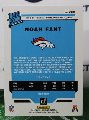 2019 PANINI DONRUSS NOAH FANT # 320 RATED ROOKIE NFL DENVER BRONCOS GRIDIRON CARD