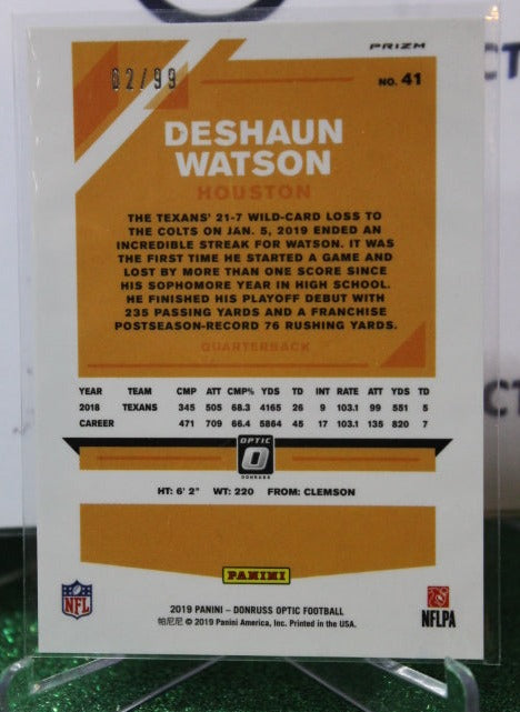 2019 PANINI DONRUSS OPTIC DESHAUN WATSON # 41 PRIZM 02/99 NFL HOUSTON TEXANS GRIDIRON CARD