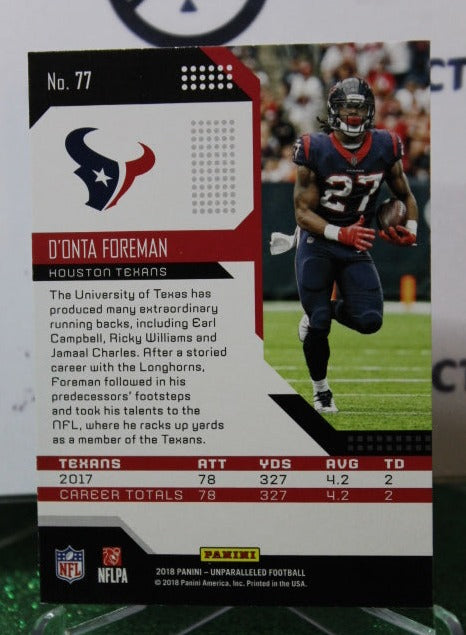 2018 PANINI UNPARRALLELED D'ONTA FOREMAN # 77 NFL HOUSTON TEXANS GRIDIRON CARD