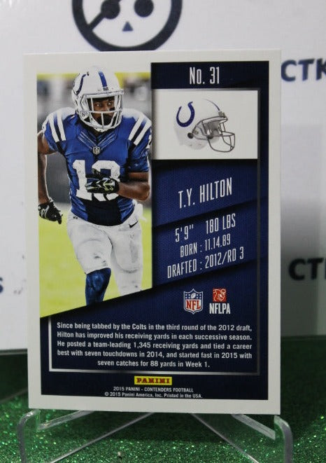 2015 PANINI CONTENDERS T.Y. HILTON # 31 NFL INDIANAPOLIS COLTS GRIDIRON CARD