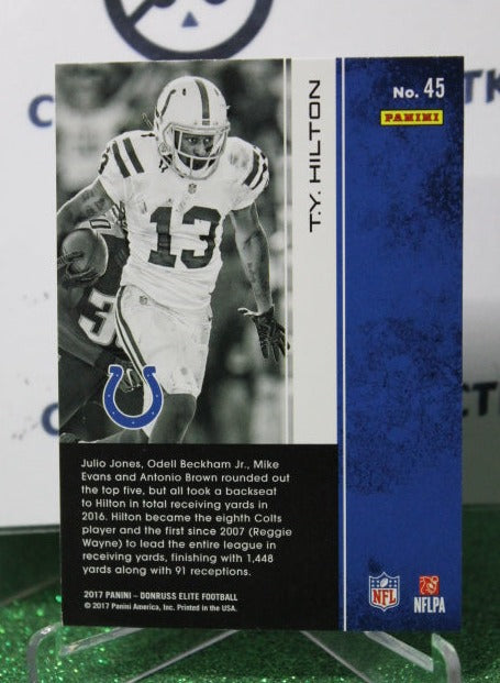 2017 PANINI DONRUSS ELITE T.Y. HILTON # 45 NFL INDIANAPOLIS COLTS GRIDIRON CARD