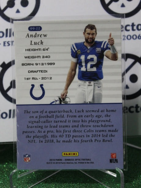 2019 PANINI DONRUSS OPTIC ANDREW LUCK # 99-11 NFL INDIANAPOLIS COLTS GRIDIRON CARD