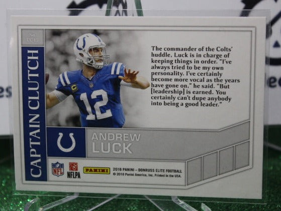 2018 PANINI DONRUSS ELITE ANDREW LUCK # CC-15 CAPTAIN CLUTCH NFL INDIANAPOLIS COLTS GRIDIRON CARD