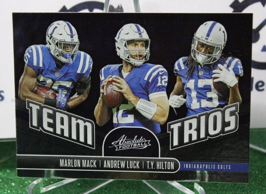 2019 PANINI ABSOLUTE MARLON MACK ANDREW LUCK T.Y. HILTON # TT-IC TEAM TRIOS NFL INDIANAPOLIS COLTS GRIDIRON CARD