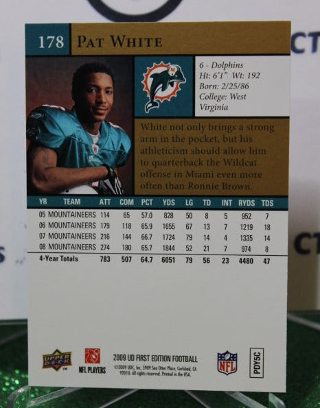 2009 UPPER DECK PAT WHITE # 178 GOLD NFL MIAMI DOLPHINS GRIDIRON CARD