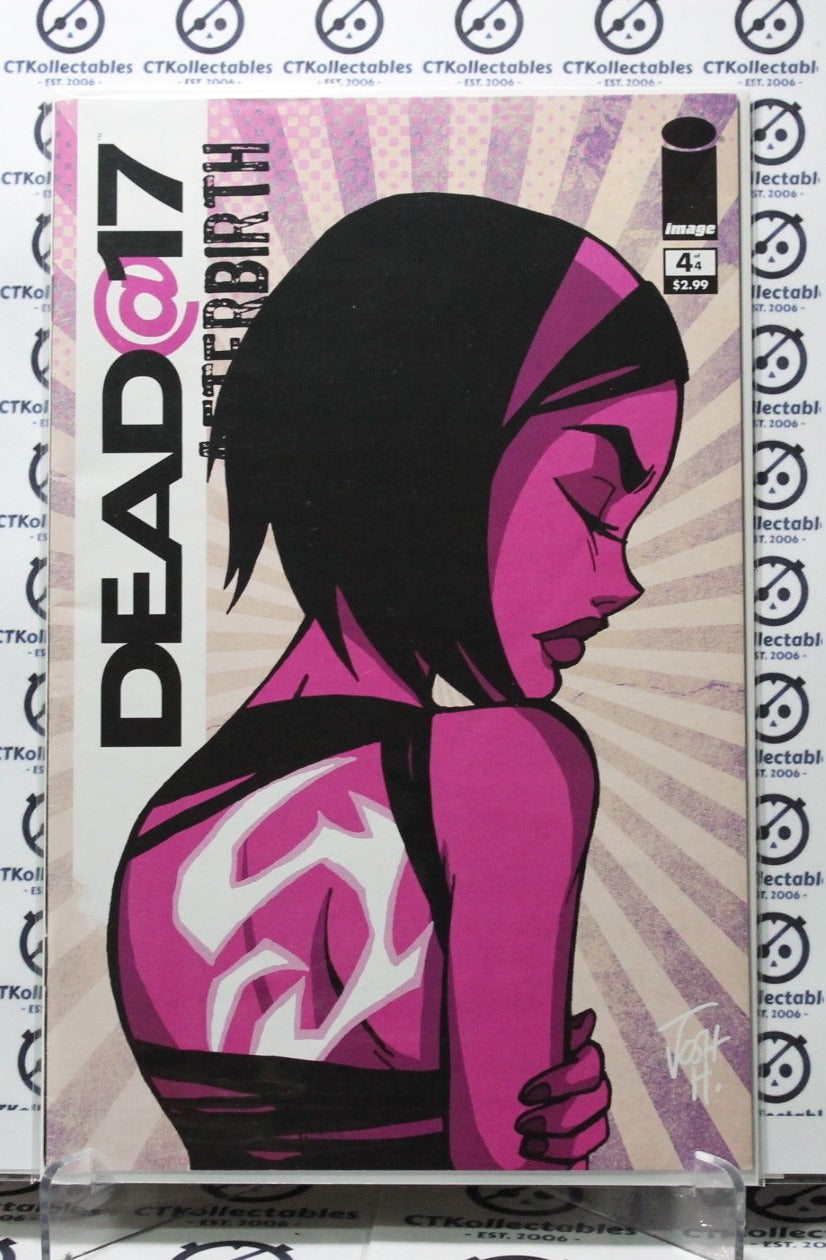 DEAD@17 # 4 AFTERBIRTH IMAGE COMICS COMIC BOOK 2009