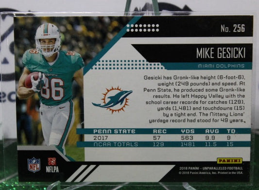 2018 PANINI UNPARALLELED MIKE GESICKI # 256 ROOKIE NFL MIAMI DOLPHINS GRIDIRON CARD