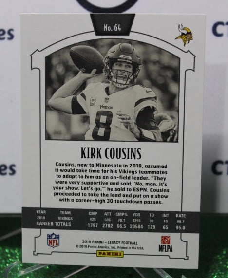 2019 PANINI LEGACY KIRK COUSINS # 64 NFL MINNESOTA VIKINGS GRIDIRON CARD