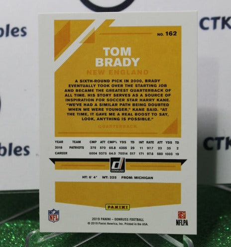 2019 PANINI DONRUSS TOM BRADY # 162 NFL NEW ENGLAND PATRIOTS GRIDIRON CARD