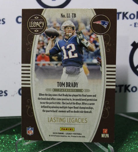 2019 PANINI LEGACY TOM BRADY # LL-TB VERY FINE NFL NEW ENGLAND PATRIOTS GRIDIRON CARD