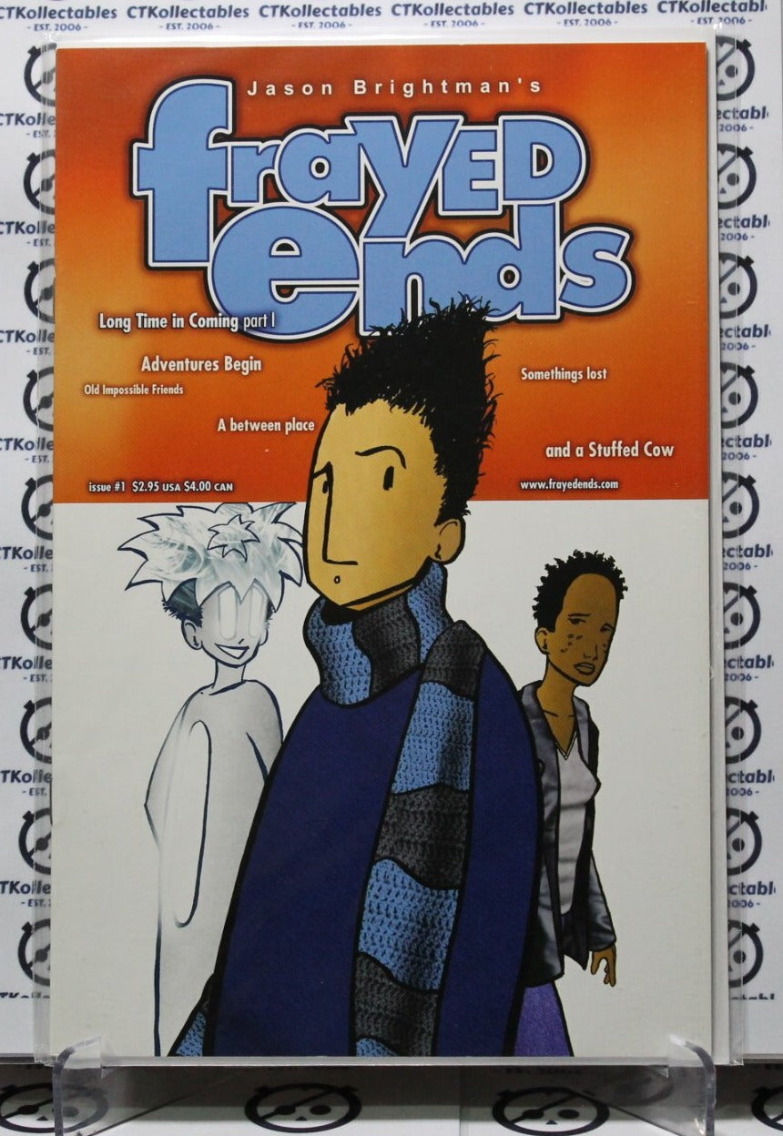 FRAYED ENDS #1 Long Time in Coming Part 1 JASON BRIGHTMAN 2000