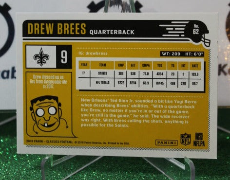 2018 PANINI CLASSICS DREW BREES # 62 NFL NEW ORLEANS SAINTS GRIDIRON CARD