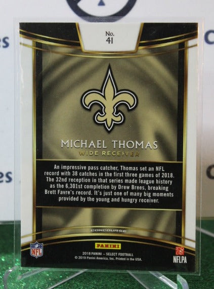 2018 PANINI SELECT MICHAEL THOMAS # 41 NFL NEW ORLEANS SAINTS GRIDIRON CARD