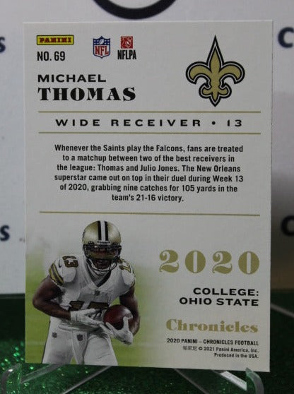 2020 PANINI CHRONICLES MICHAEL THOMAS # 69 NFL NEW ORLEANS SAINTS GRIDIRON CARD