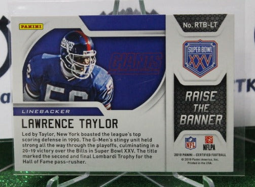 2019 PANINI CERTIFIED LAWRENCE TAYLOR # RTB-LT RAISE THE BANNER NFL NEW YORK GIANTS GRIDIRON CARD