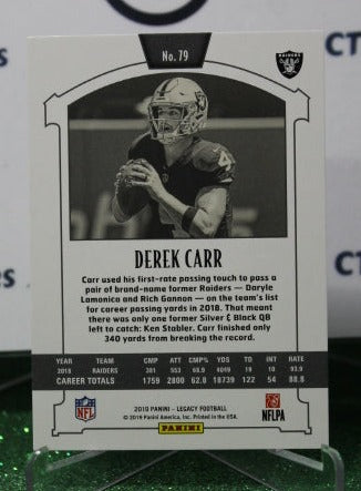 2019 PANINI LEGACY DEREK CARR # 79 NFL OAKLAND RAIDERS GRIDIRON CARD