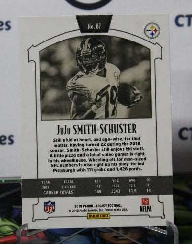2019 PANINI LEGACY JUJU SMITH-SCHUSTER # 87 NFL PITTSBURGH STEELERS GRIDIRON CARD