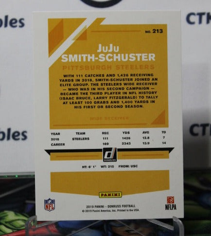 2019 PANINI DONRUSS JUJU SMITH-SCHUSTER # 213 NFL PITTSBURGH STEELERS GRIDIRON CARD
